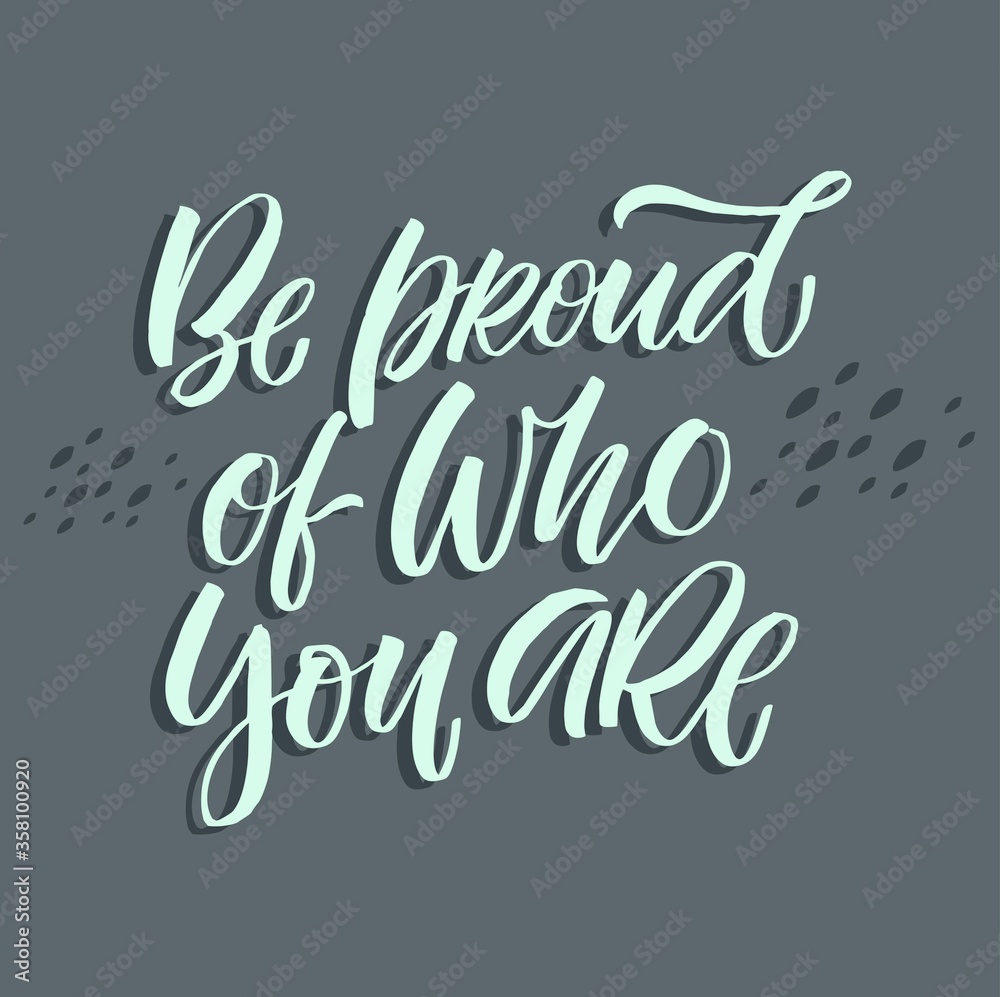 Fototapeta Be proud of who you are quote hand drawn vector lettering. Doodle lifestyle phrase, slogan illustration. Leave comfort zone. Inspirational, motivational poster, banner