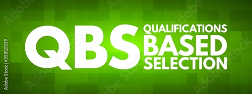 QBS - Qualifications Based Selection acronym, business concept background