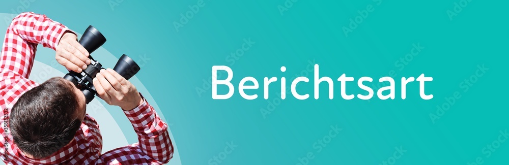 Naklejka premium Berichtsart. Mann mit Fernglas aus Vogelperspektive. Beobachtung, Draufsicht, Panorama. Business Text auf blau. Statistik, Wirtschaft