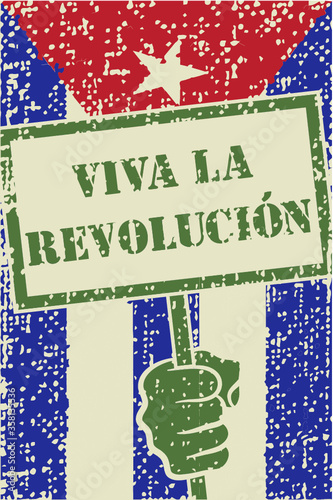 Protest sign held by hand and spanish text 'Long live the revolution'. Cuban flag with halftone effect in the background