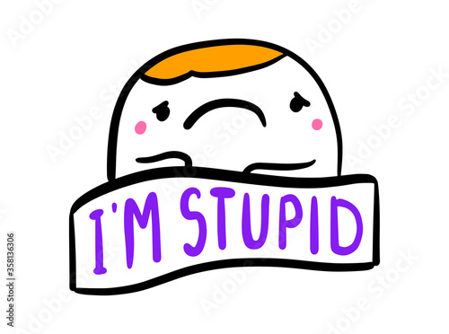 I am stupid hand drawn vector illustration in cartoon comic style man sad depressive