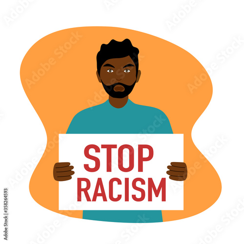 African American man holding protest poster or banner. Tolerance and stop racism concept vector illustration. Human rights of black people protest banner. Black Lives Matter. 