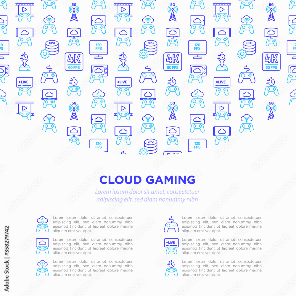 Cloud gaming concept with thin line icons: play on laptop, 120 FPS, low-latency gameplay, gamepad, wi-fi, live streaming, game controller, 5G technology. Vector illustration, template with copy space. Cloud gaming concept with thin line icons: play on laptop, 120 FPS, low-latency gameplay, gamepad, wi-fi, live streaming, game controller, 5G technology. Vector illustration, template with copy space.