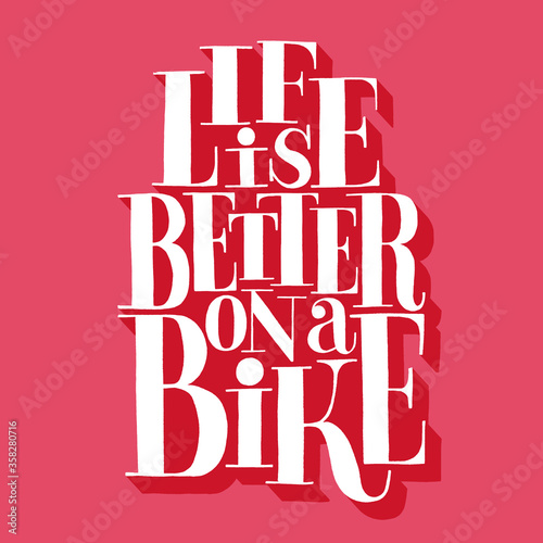 Life is better on a bike