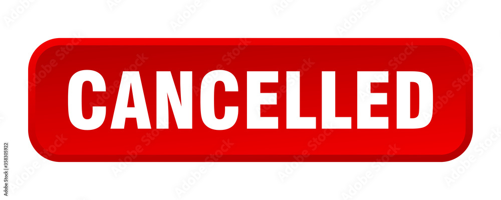 cancelled button. cancelled square 3d push button cancelled button. cancelled square 3d push button