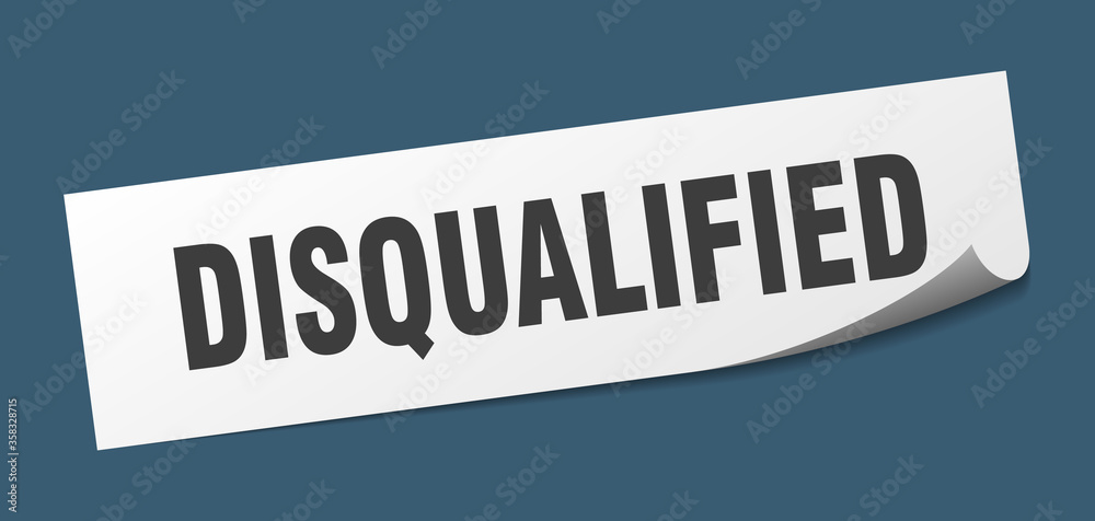 disqualified sticker. disqualified square isolated sign. disqualified label