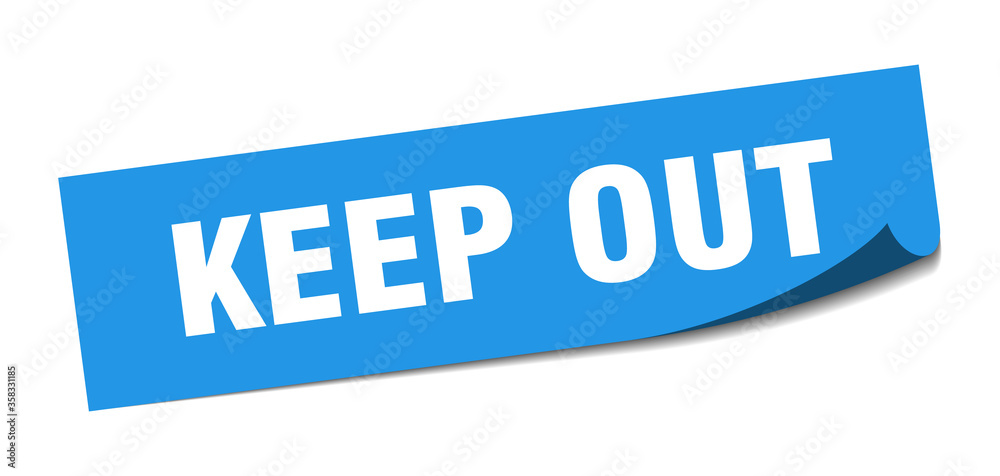 keep out sticker. keep out square isolated sign. keep out label keep out sticker. keep out square isolated sign. keep out label