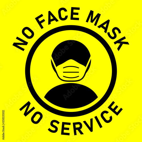No Face Mask No Service Round Warning Sign with Text. Vector Image.