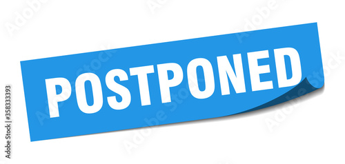 postponed sticker. postponed square isolated sign. postponed label photo