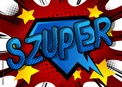 Super in Hungarian. Comic book style foreign language cartoon words.
