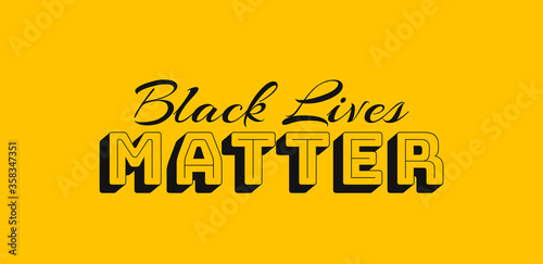 black lives matter written on a yellow background with prominent word matter