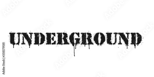 Underground lettering. Vector graffiti lettering on white. Lettering sprayed with leak in black over white. Design street art.