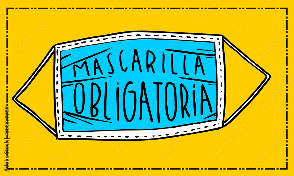 "MASCARILLA OBLIGATORIA" quote illustration in spanish. Meaning MASK MUST BE WORN. vector social