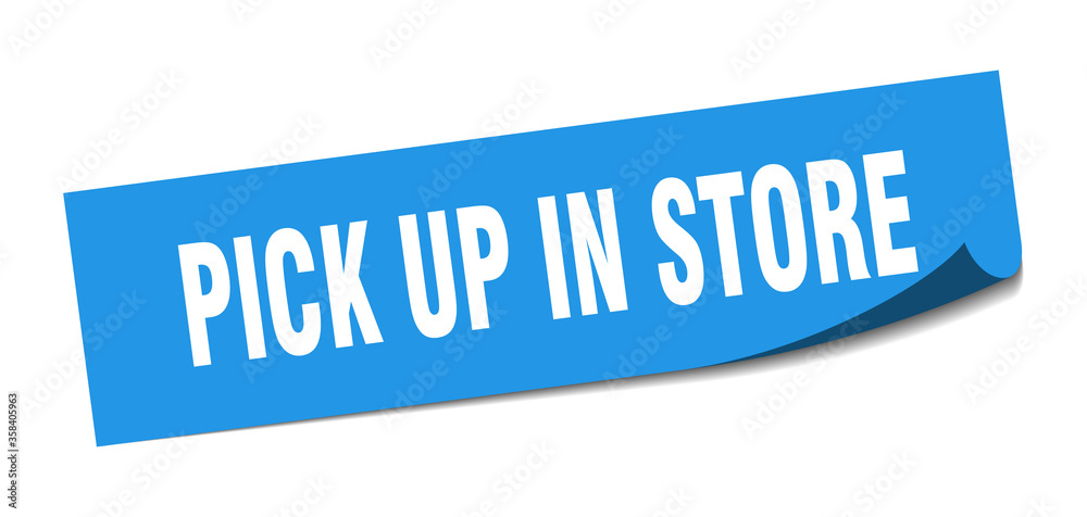 pick up in store sticker. pick up in store square isolated sign. pick up in store label pick up in store sticker. pick up in store square isolated sign. pick up in store label