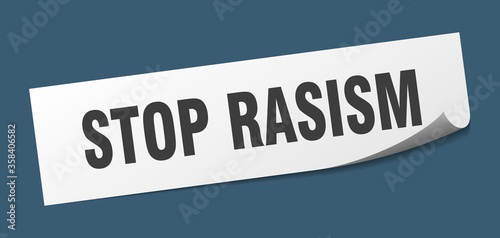 stop rasism sticker. stop rasism square isolated sign. stop rasism label