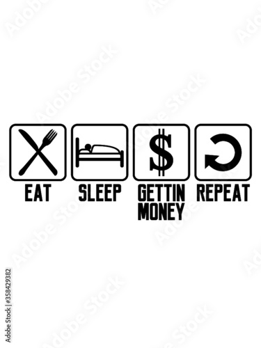 Eat Sleep Gettin Money Bank Kontostand