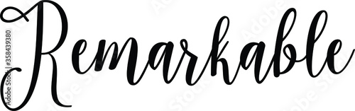 Remarkable quote. Modern calligraphy text. Vector hand-drawn illustration black and white