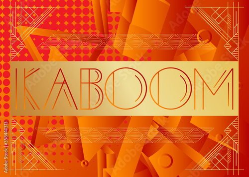 Art Deco KaBoom expression word text. Decorative greeting card, sign with vintage letters.