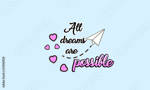 all dream are possible typography 