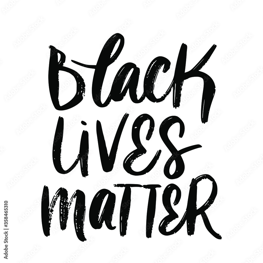 VECTOR MOTIVATIONAL TYPOGRAPHY PHRASE. BLACK LIVES MATTER VECTOR MOTIVATIONAL TYPOGRAPHY PHRASE. BLACK LIVES MATTER
