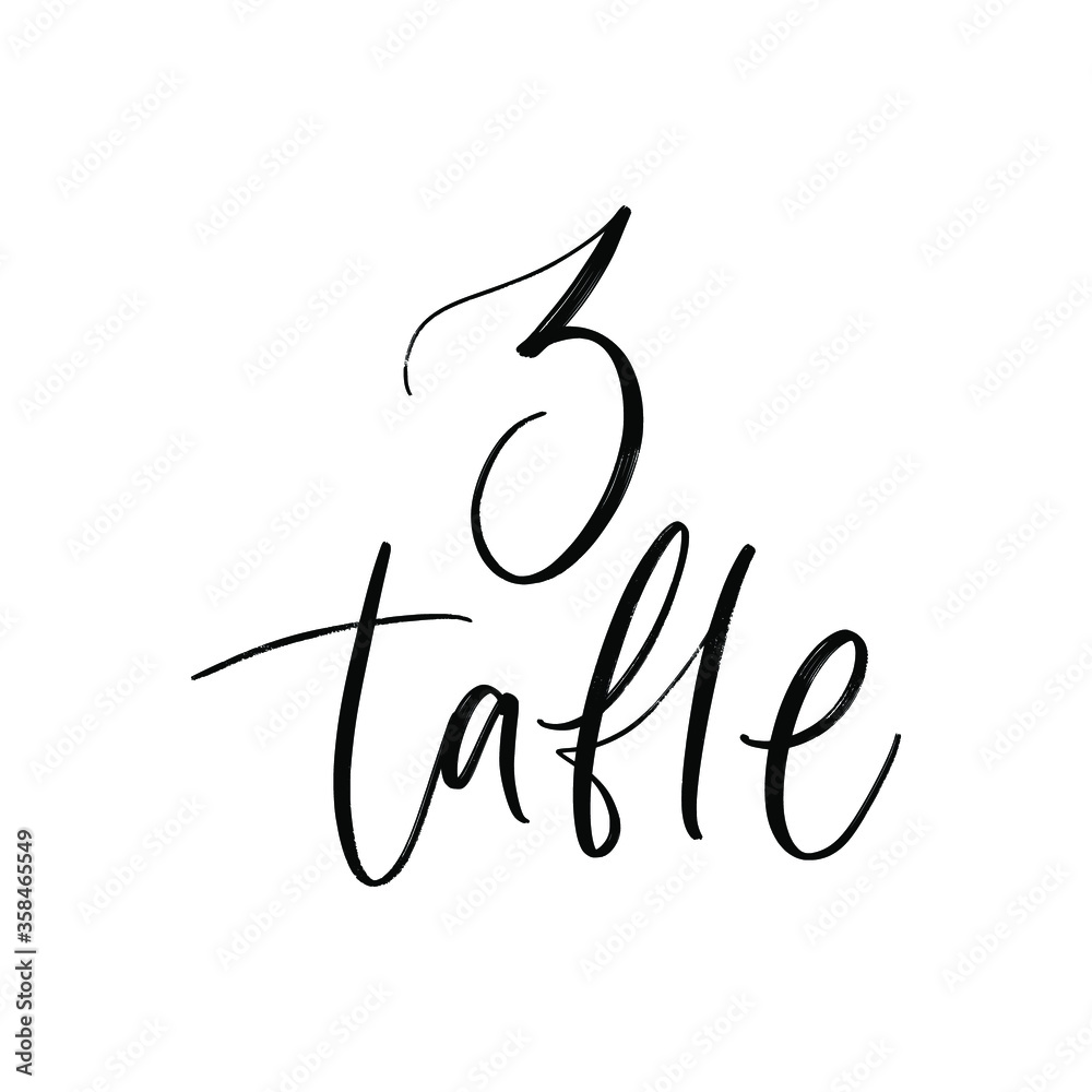 Fototapeta premium WEDDING TABLE NUMBER. HAND LETTERING TABLE WRITING. VECTOR HAND LETTERING