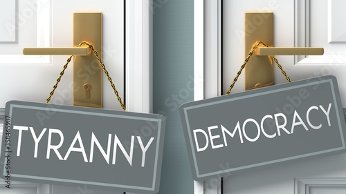 Foto democracy or tyranny as a choice in life - pictured as words tyranny, democracy