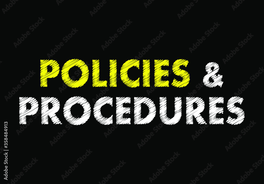 Fototapeta premium Policies and procedures writing text on black chalkboard.