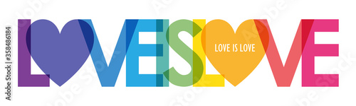 LOVE IS LOVE vector rainbow-colored typography banner with heart symbol