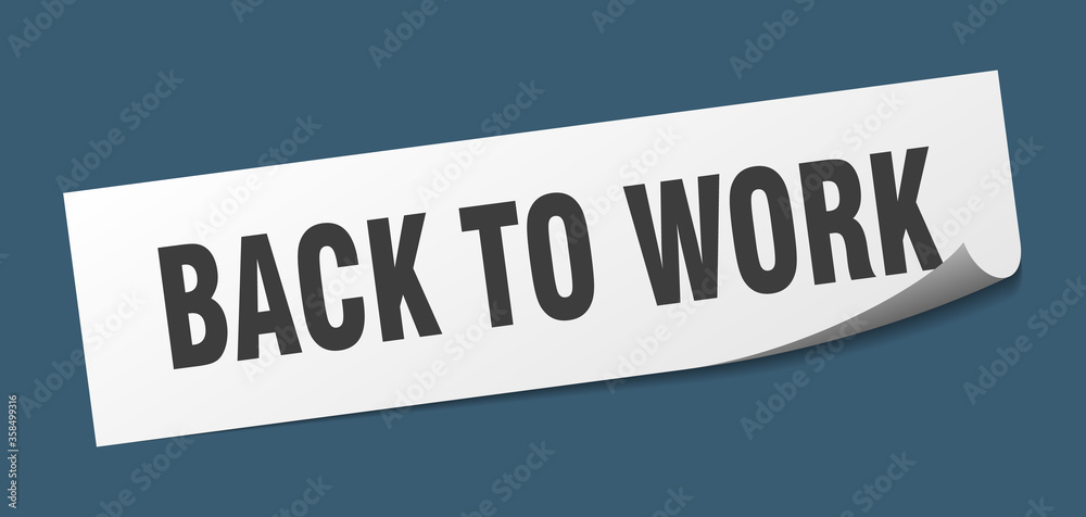 back to work sticker. back to work square isolated sign. back to work label back to work sticker. back to work square isolated sign. back to work label