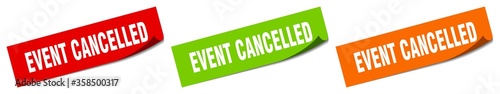 event cancelled sticker. event cancelled square isolated sign. event cancelled label