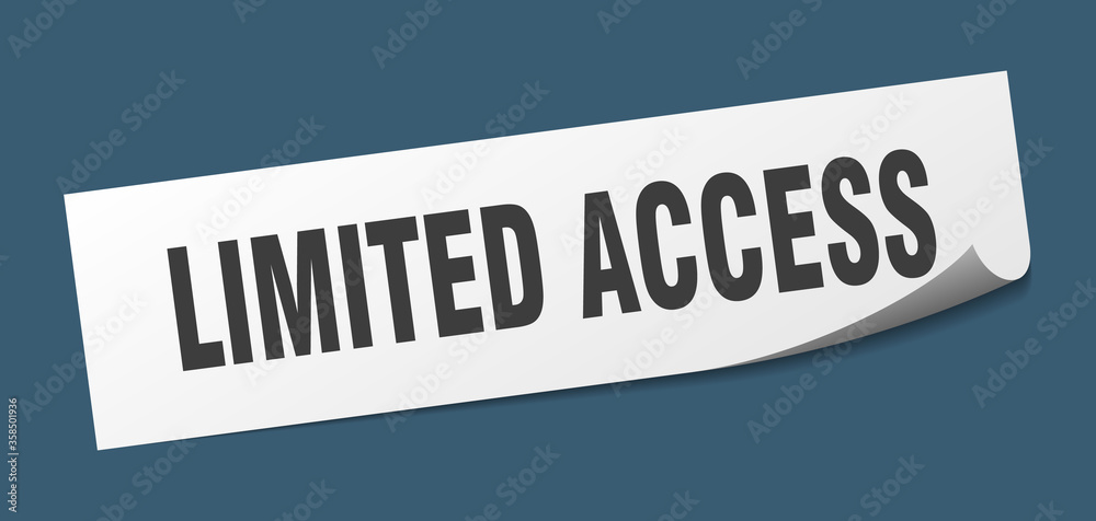 limited access sticker. limited access square isolated sign. limited access label