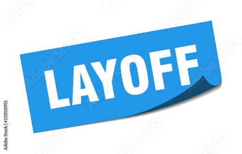 layoff sticker. layoff square isolated sign. layoff label