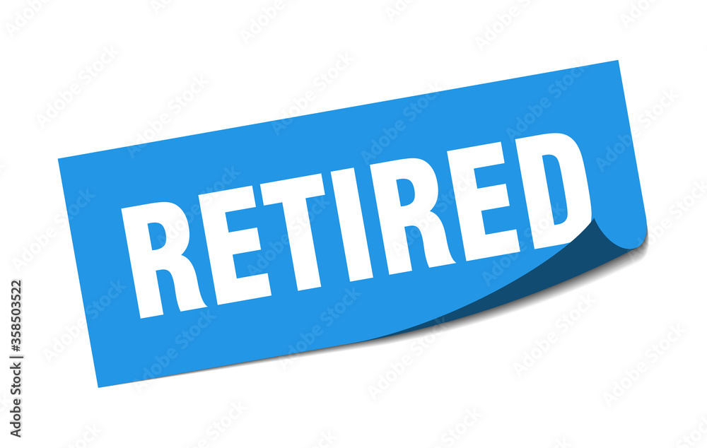 retired sticker. retired square isolated sign. retired label retired sticker. retired square isolated sign. retired label