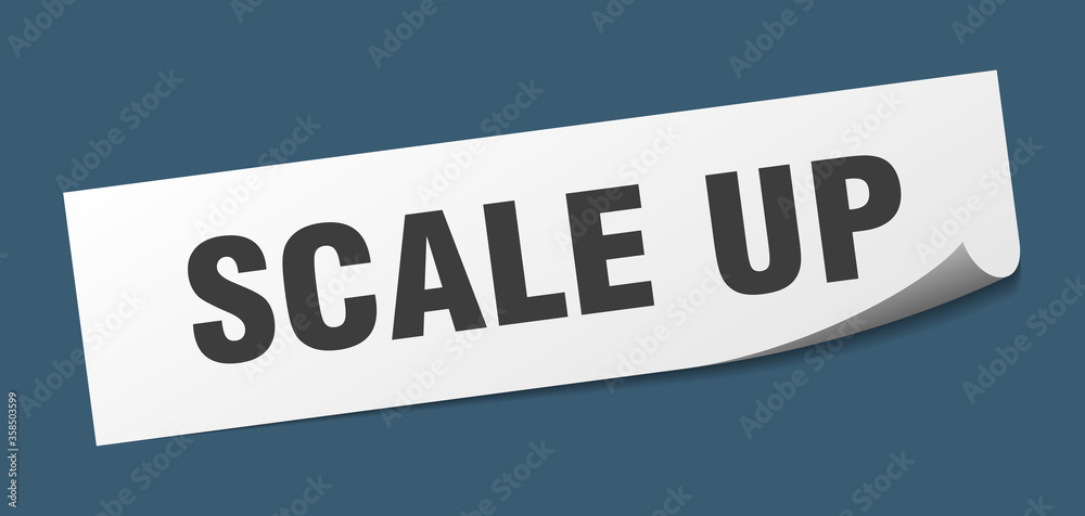 scale up sticker. scale up square isolated sign. scale up label