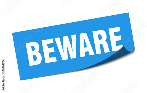 beware sticker. beware square isolated sign. beware label
