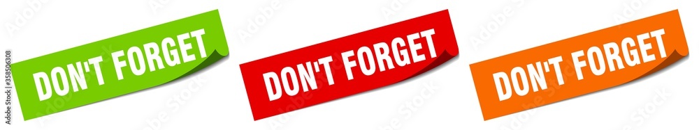 don't forget sticker. don't forget square isolated sign. don't forget label don't forget sticker. don't forget square isolated sign. don't forget label