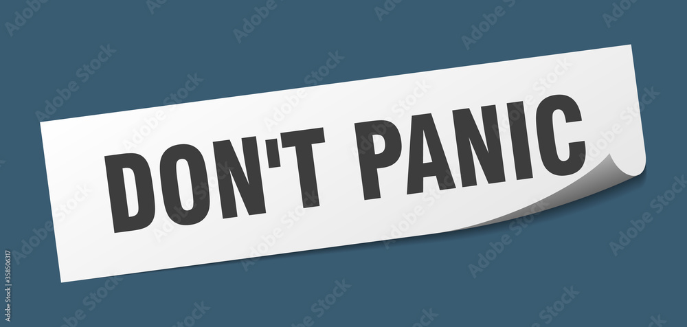 don't panic sticker. don't panic square isolated sign. don't panic label