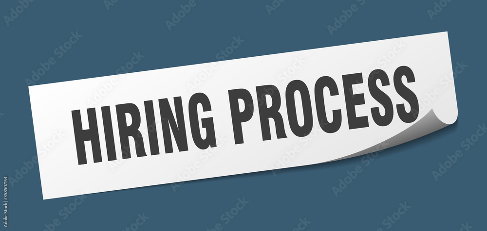 hiring process sticker. hiring process square isolated sign. hiring process label