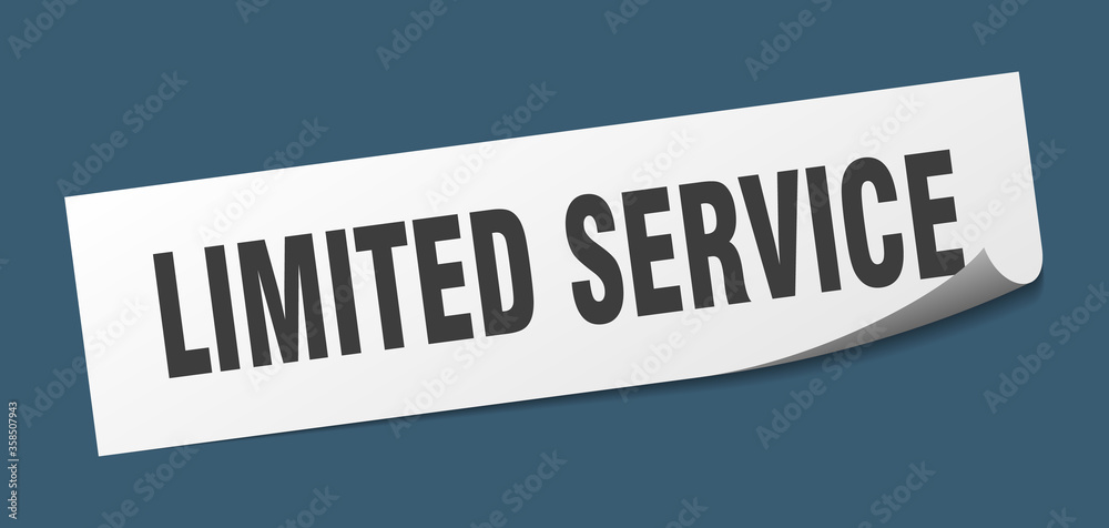 limited service sticker. limited service square isolated sign. limited service label