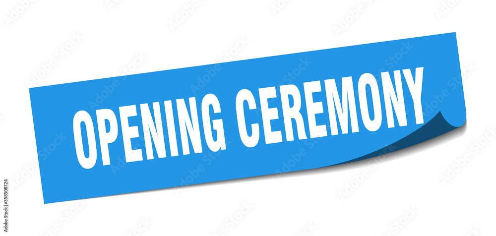 opening ceremony sticker. opening ceremony square isolated sign. opening ceremony label