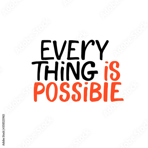 Everything is possible postcard. Hand drawn brush style modern calligraphy. Vector illustration of handwritten lettering. 