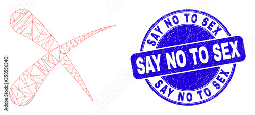 Web carcass erase icon and Say No to Sex watermark. Blue vector round scratched seal with Say No to Sex message. Abstract carcass mesh polygonal model created from erase icon.
