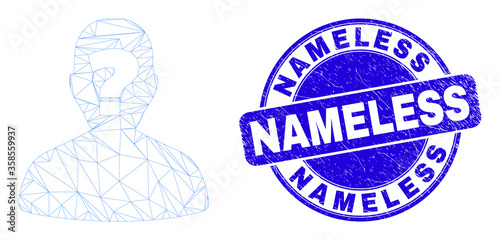 Web mesh unknown person icon and Nameless seal stamp. Blue vector round scratched seal stamp with Nameless text. Abstract carcass mesh polygonal model created from unknown person icon.
