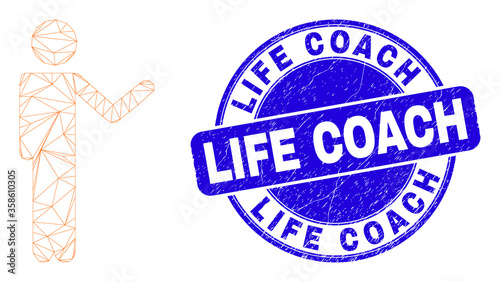 Web mesh person show icon and Life Coach seal stamp. Blue vector round scratched seal stamp with Life Coach message. Abstract frame mesh polygonal model created from person show icon.