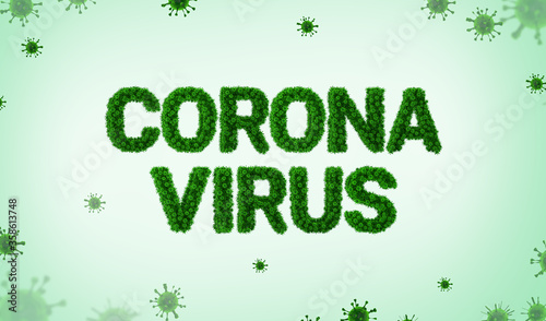 Corona Virus on green with abstract Covid-19 virus background. 3d render.