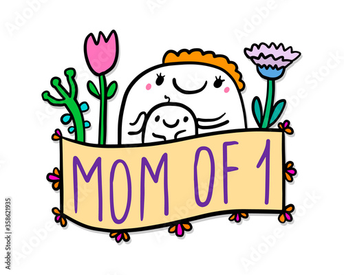 Mom of one hand drawn vector illustration in cartoon doodle style woman hugs kid expressive label lettering
