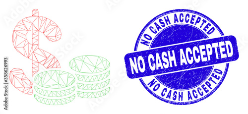 Web mesh cash icon and No Cash Accepted seal stamp. Blue vector round grunge seal stamp with No Cash Accepted message. Abstract frame mesh polygonal model created from cash icon.