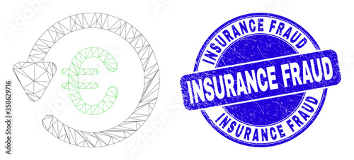 Web mesh euro chargeback pictogram and Insurance Fraud seal. Blue vector round scratched seal with Insurance Fraud caption. Abstract frame mesh polygonal model created from euro chargeback pictogram.