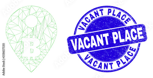 Web carcass bitcoin map marker pictogram and Vacant Place stamp. Blue vector rounded grunge seal stamp with Vacant Place text.