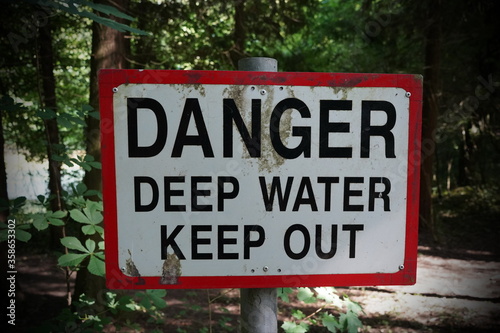 View of a Sign Reading 'Danger Deep water Keep Out'